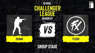 2GAME vs Fluxo  ESL Challenger League S47  SA [upl. by Aimak]