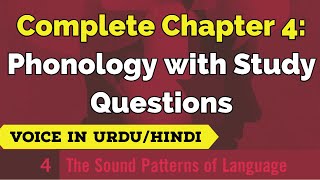 Chapter 4 Complete  Phonology with Study Questions  The Sound Patterns of Language  URDUHINDI [upl. by Valenka]