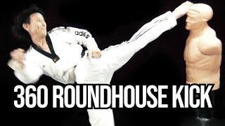 Taekwondo 360 Roundhouse Kick Tutorial  TaekwonWoo [upl. by Innad945]