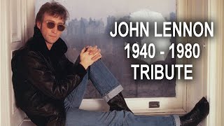 JOHN LENNON 1940  1980 TRIBUTE [upl. by Leimad]