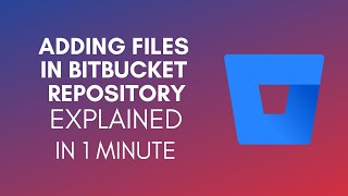 How To Add Files In Bitbucket Repository 2024 [upl. by Odell81]