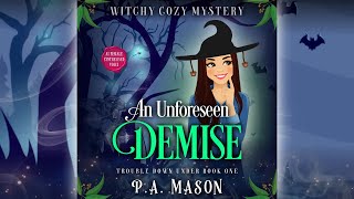 Book 1 An Unforeseen Demise full length audiobook Trouble Down Under Cozy Mystery Series [upl. by Suilmann]