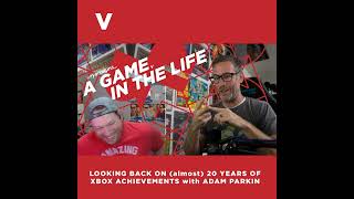 audio only A Game in the Life 5  Looking Back on 20 Years of Xbox Achievements with Adam Parkin [upl. by Kasevich]