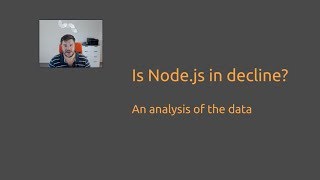 Is Nodejs in Decline An analysis of the data [upl. by Maloy]