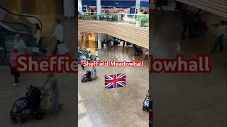 🇬🇧Sheffield Meadowhall🇬🇧 [upl. by Yadroc128]