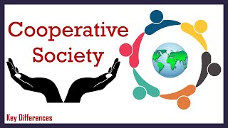 What is Cooperative Society Meaning Characteristics Types and Formation [upl. by Nnylaehs]