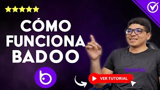 Cómo FUNCIONA BADOO  💖 Aprende a Usar Esta app de Citas 💖 [upl. by Nodnnarb]