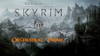 SKYRIM Epic Orchestral Theme  Hs Music [upl. by Nnaitak]