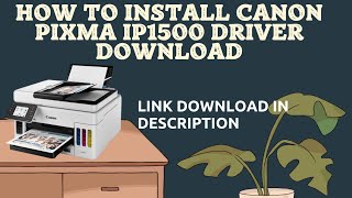 How to Install Canon PIXMA iP1500 Driver Download [upl. by Lehcin]