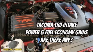 Tacoma TRD Intake Power amp Fuel Economy Gains  Are There Any [upl. by Maillil422]