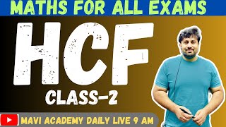 MATHS FOR ALL EXAMS  HCF  मस  CLASS2  BY AMIT MAVI SIR [upl. by Boutis]