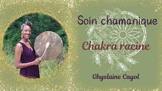 Soin chamanique  Chakra racine [upl. by Kleon]