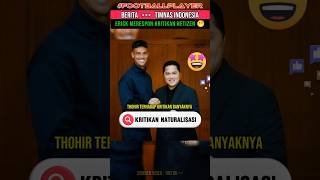 Erick Thohir Respon Kritikan Naturalisasi Timnas Indonesia 😎 timnasindonesia sepakbola shorts [upl. by Annekam]