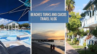 Beaches Turks and Caicos  Four days at the upscale allinclusive resort  Travel vlog [upl. by Wenn253]