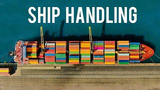 Ship handling  Complete guide [upl. by Hsot]