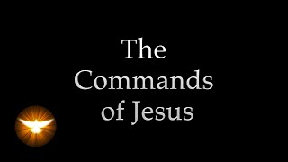 quotThese things I command youquot Jesus own words from the 4 Gospels [upl. by Felicidad]