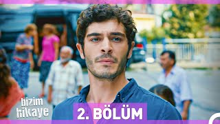 Bizim Hikaye 2 Bölüm [upl. by Crespo]