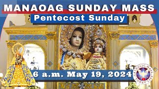 SUNDAY MASS TODAY at OUR LADY OF MANAOAG CHURCH LIVE MASS 600 AM May 19 2024 [upl. by Dorsy]