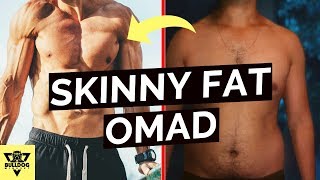 How You Can Do OMAD One Meal A Day If Youre Skinny Fat [upl. by Romilda]