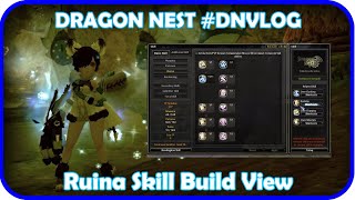 Dragon Nest INA DNVlog  Ruina skill build amp Skill Heraldry View [upl. by Durand733]