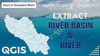 How to Delineate River Basin amp River in QGIS  Hydrological Analysis [upl. by Eednus]