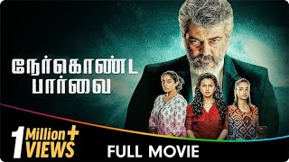 Nerkonda Paarvai  Tamil Full Movie  Abhirami Ajith Kumar Shraddha Srinath Adhik Ravichandran [upl. by Dyan]