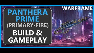 Warframe Panthera Prime PrimaryFire  2024 [upl. by Weston]