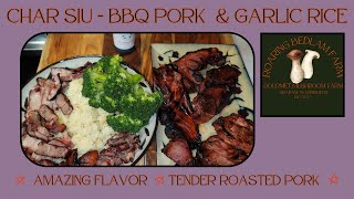 Char Siu  BBQ Pork and Savory Garlic Rice  Made from scratch tender pork recipe [upl. by Phillipp]