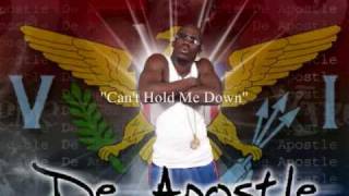 Cant Hold Me Down  De Apostle [upl. by Boaten885]