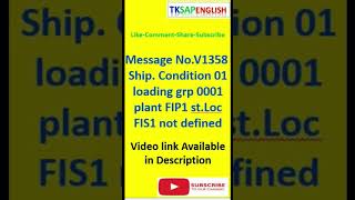 Error Message NoV1358  Shipcondition 01 loading grp 0001 plant FIP1 st Loc FIS1 not defined [upl. by Ilene275]