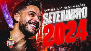 WESLEY SAFADÃO 2024  REPERTÓRIO NOVO SETEMBRO  100 ATUALIZADO  MÚSICAS NOVAS [upl. by Badger]