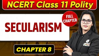 Secularism FULL CHAPTER  Class 11 Polity Chapter 8  UPSC Preparation For Beginners [upl. by Eelsel]