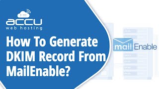 How To Generate DKIM Record From MailEnable [upl. by Thia667]