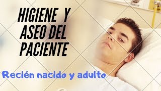 HIGIENE DEL PACIENTE  RECIÉN NACIDO  ADULTO  BAÑO ASISTIDO  TCAE  SANIDAD [upl. by Neelram371]