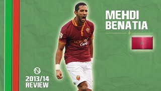 MEHDI BENATIA  Goals amp Skills  Roma  20132014 HD [upl. by Sialac519]