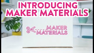 Introducing Maker Materials  Makers Gonna Learn [upl. by Sabelle533]