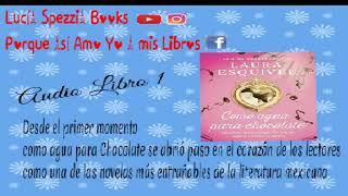 Como Agua para Chocolate  Audio Libro  1 [upl. by Twum]