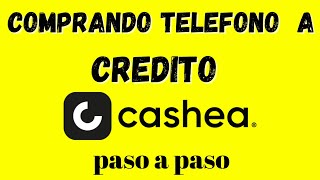 Como comprar a CREDITO usando CASHEA paso a paso [upl. by Ained]