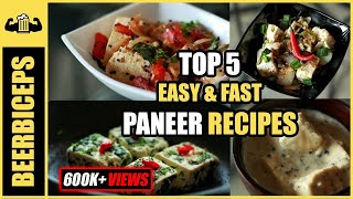 Easy And Quick Paneer Dishes  BeerBiceps Recipes [upl. by Senn]