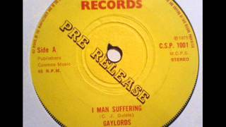 Gaylords  I Man Suffering Cosmos Records [upl. by Llenwahs]