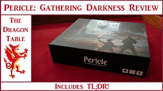 Pericle Gathering Darkness Review  The Dragon Table [upl. by Ahrendt]