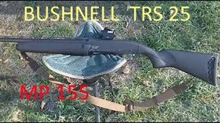 BUSHNELL TRS25 sur Baikal MP155 [upl. by Pacorro]