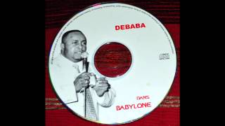 Debaba ft Jeannot Bel  BABYLONE [upl. by Enneicul]