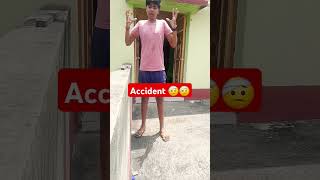 Accident ho￼ giya🤕🤕 viral comedy shortsyoutubeshortsytshortsviralshortscomedy [upl. by Coleman]