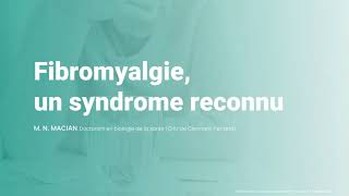 Fibromyalgie un syndrome reconnu La douleur parlons en  Conférence 2022 ClermontFerrand [upl. by Cindelyn]