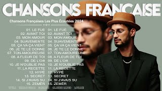 Musique Française 2024 🕊Chansons Françaises Les Plus Écoutées 2024  Musique Populaire 2024 Playlist [upl. by Irrol]