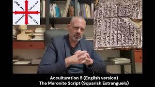 Acculturation 8 The Maronite Script quotSquarish Estrangueloquot English Version [upl. by Christabel]