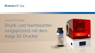 Ceramill XTP Modeldruck im Asiga  3DDruck und Nachbearbeitugnsprozess [upl. by Idnerb]