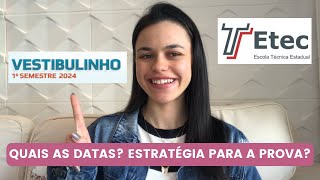 DATA DO VESTIBULINHO ETEC 2024  CALENDÁRIO  ESTRATÉGIAS PARA O DIA DE PROVA DA ETEC [upl. by Undry338]