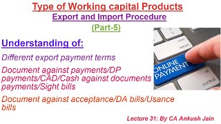 Lecture 31 Export and import business Part5 Covering payment terms like DADPSightUsance bill [upl. by Ajssatan772]